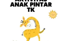 Lembar Aktifitas Anak Pintar TK Lembar Aktifitas Anak Pintar TK