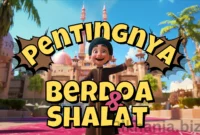 Cerita Anak Muslim Pentingnya Berdoa dan Shalat